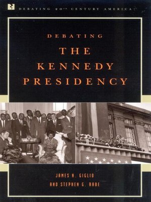cover image of Debating the Kennedy Presidency